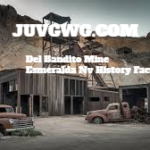 Del Bandito Mine Esmeralda Nv History Facts